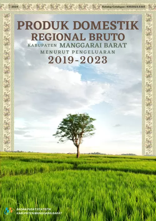 Produk Domestik Regional Bruto Kabupaten Manggarai Barat Menurut Pengeluaran 2019-2023
